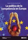 POLITICA DE LA COMPETENCIA EN EUROPA, LA | 9788473566216 | BERUMEN, SERGIO | Galatea Llibres | Llibreria online de Reus, Tarragona | Comprar llibres en català i castellà online