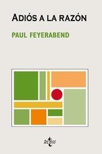 ADIÓS A LA RAZÓN (4ª ED.) | 9788430946976 | FEYERABEND, PAUL | Galatea Llibres | Llibreria online de Reus, Tarragona | Comprar llibres en català i castellà online