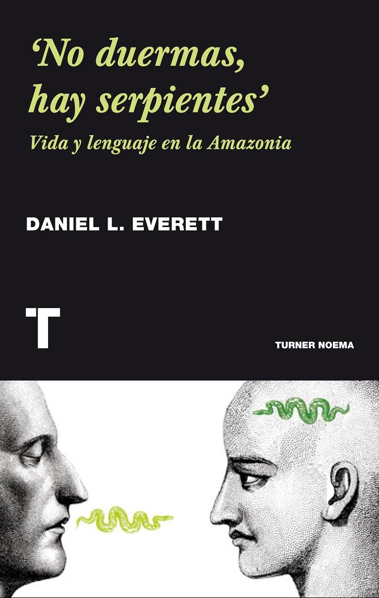 NO DUERMAS, HAY SERPIENTES | 9788415832331 | EVERETT, DANIEL | Galatea Llibres | Llibreria online de Reus, Tarragona | Comprar llibres en català i castellà online