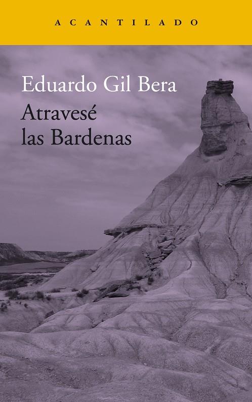 ATRAVESÉ LAS BARDENAS | 9788416748419 | GIL BERA, EDUARDO | Galatea Llibres | Llibreria online de Reus, Tarragona | Comprar llibres en català i castellà online
