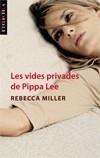 VIDES PRIVADES DE PIPPA LEE, LES | 9788498244137 | MILLER, REBECCA | Galatea Llibres | Librería online de Reus, Tarragona | Comprar libros en catalán y castellano online