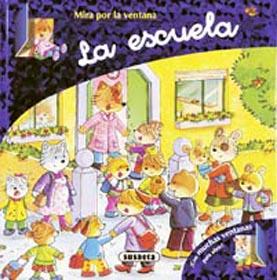 LA ESCUELA (MIRA POR LA VENTANA) | 9788430560219 | SUSAETA, EQUIPO | Galatea Llibres | Llibreria online de Reus, Tarragona | Comprar llibres en català i castellà online