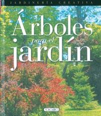 ARBOLES PARA EL JARDIN | 9788498063967 | TODOLIBRO, EQUIPO | Galatea Llibres | Llibreria online de Reus, Tarragona | Comprar llibres en català i castellà online