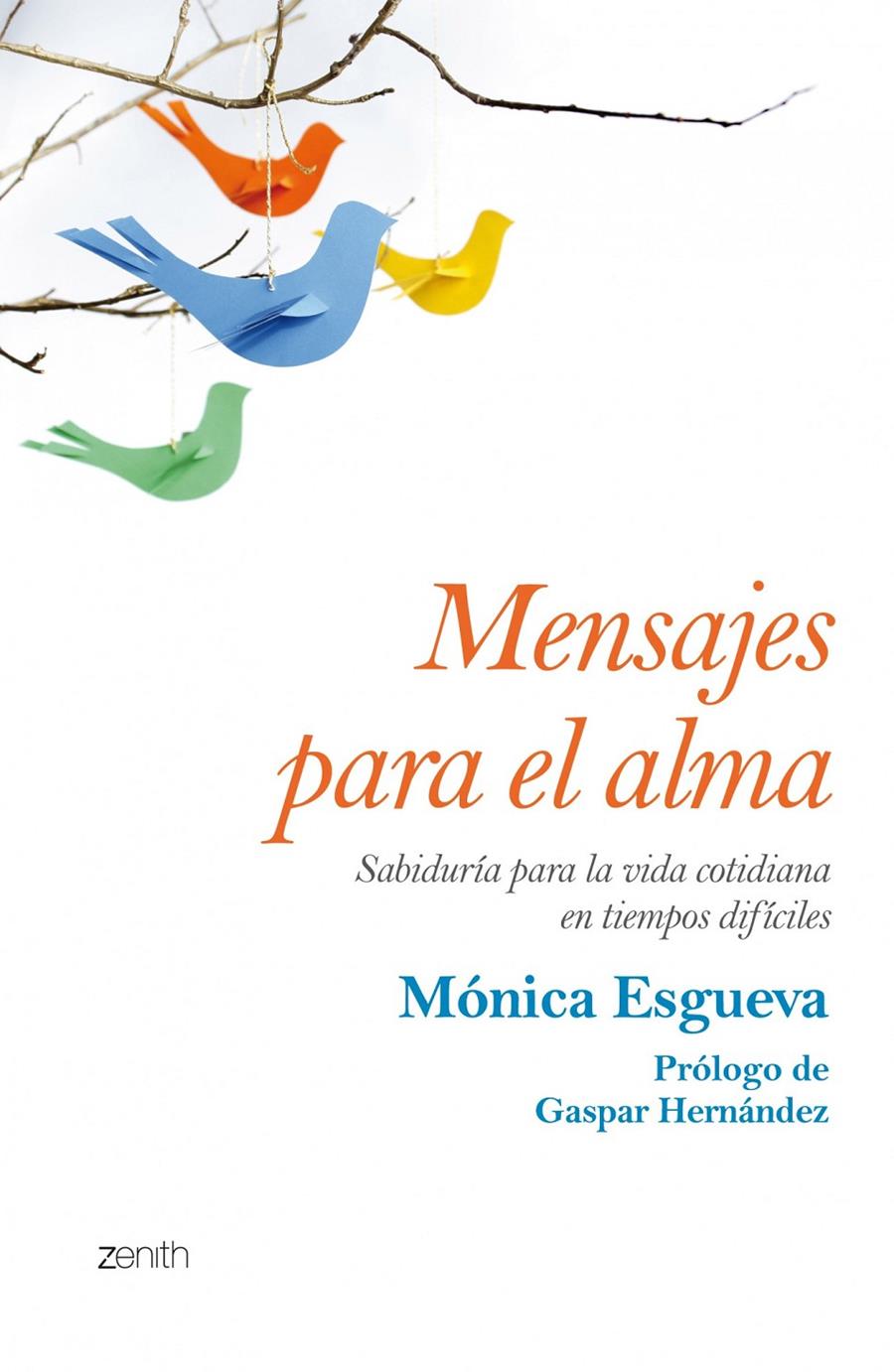 MENSAJES PARA EL ALMA | 9788408125211 | ESGUEVA, MONICA | Galatea Llibres | Llibreria online de Reus, Tarragona | Comprar llibres en català i castellà online