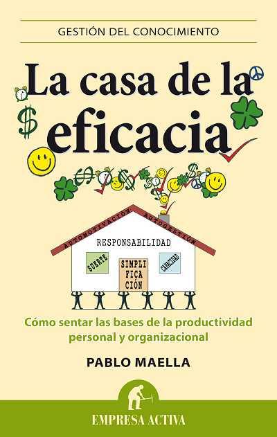 LA CASA DE LA EFICIENCIA | 9788496627680 | MAELLA CERRILLO, PABLO | Galatea Llibres | Llibreria online de Reus, Tarragona | Comprar llibres en català i castellà online