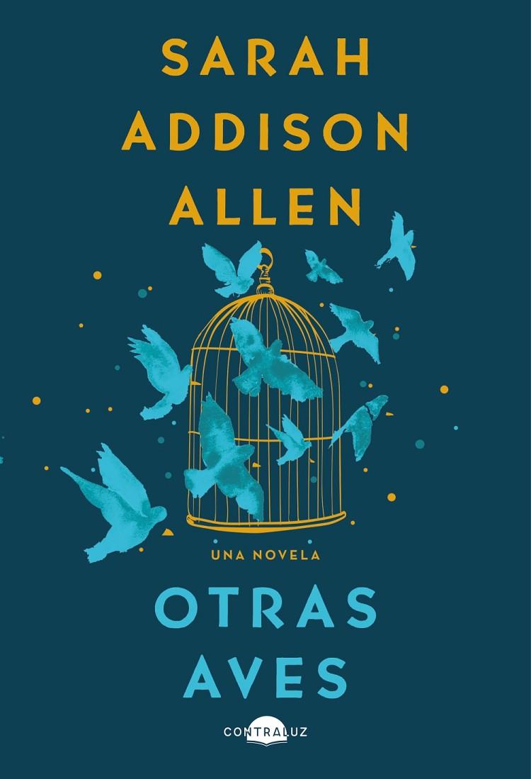 OTRAS AVES | 9788418945861 | ADDISON ALLEN, SARAH | Galatea Llibres | Llibreria online de Reus, Tarragona | Comprar llibres en català i castellà online