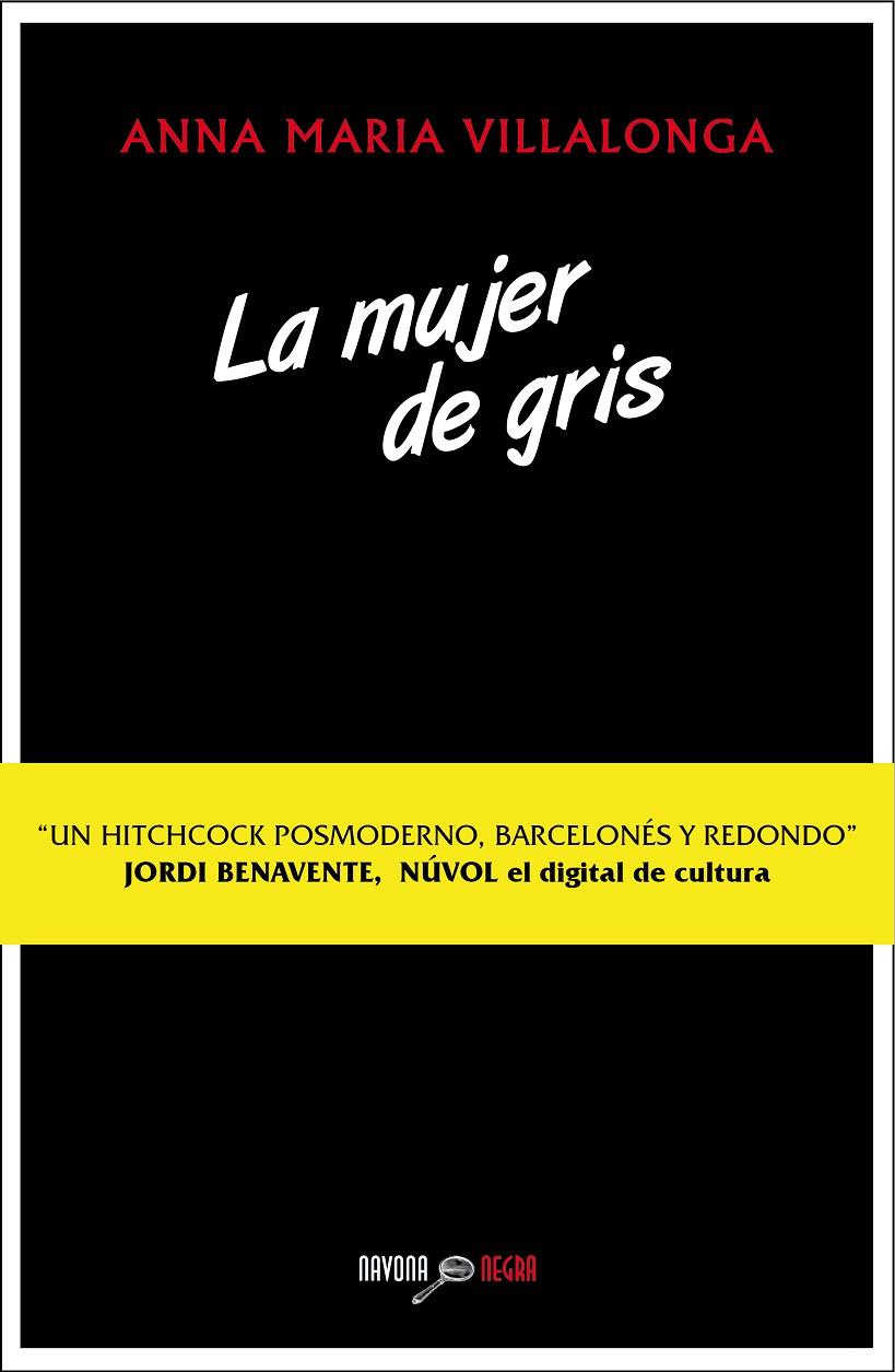 LA MUJER DE GRIS | 9788416259168 | VILLALONGA, ANNA MARIA | Galatea Llibres | Llibreria online de Reus, Tarragona | Comprar llibres en català i castellà online