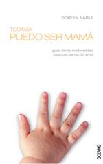 TODAVIA PUEDO SER MAMA | 9788449424021 | NAGLE, DOREEN | Galatea Llibres | Llibreria online de Reus, Tarragona | Comprar llibres en català i castellà online