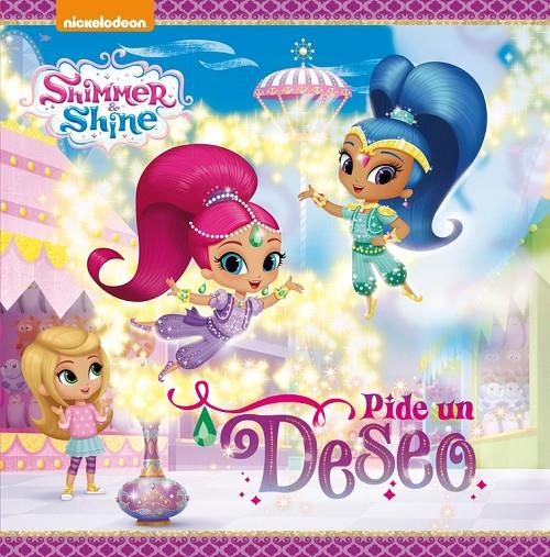 PIDE UN DESEO! (SHIMMER & SHINE. PRIMERAS LECTURAS) | 9788448847548 | NICKELODEON | Galatea Llibres | Llibreria online de Reus, Tarragona | Comprar llibres en català i castellà online