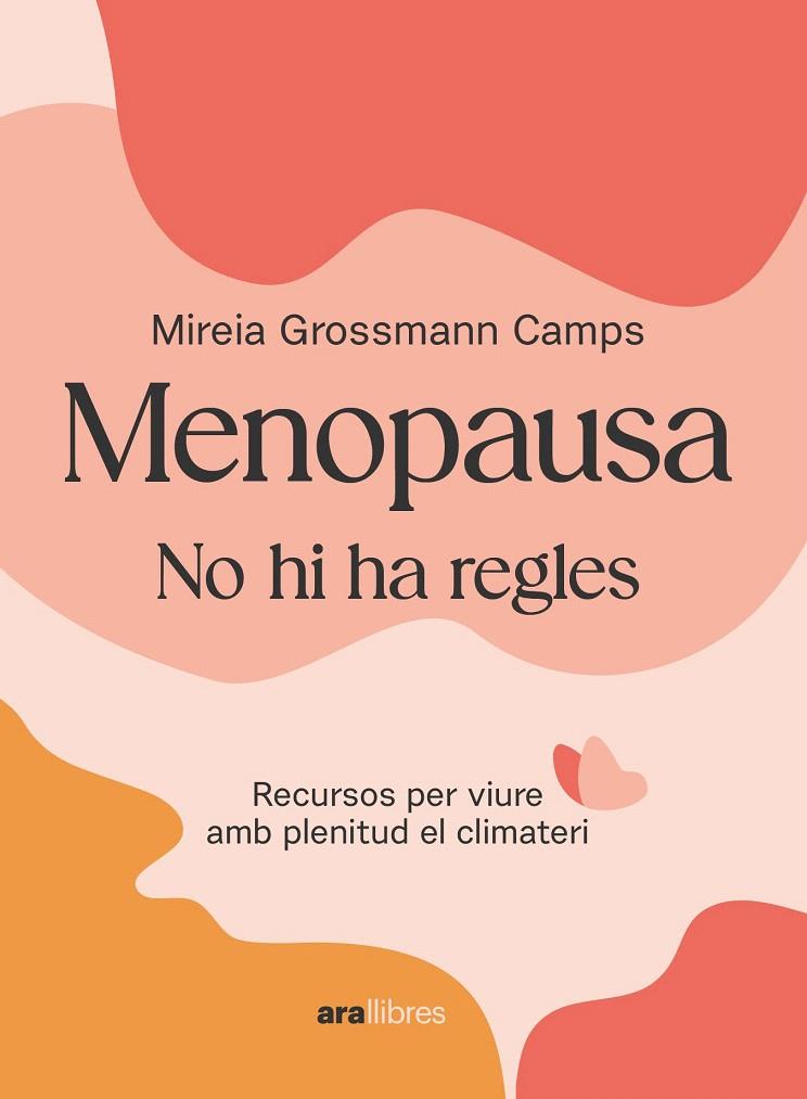 MENOPAUSA | 9788411730907 | GROSSMANN CAMPS, MIREIA | Galatea Llibres | Llibreria online de Reus, Tarragona | Comprar llibres en català i castellà online