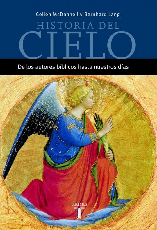 HISTORIA DEL CIELO | 9788430604425 | MCDANNELL,COLLEEN | Galatea Llibres | Llibreria online de Reus, Tarragona | Comprar llibres en català i castellà online