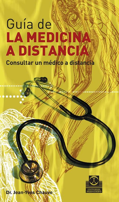 GUIA DE LA MEDICINA A DISTANCIA (ESP-ING) | 9788480199896 | CHAUVE, JEAN-YVES | Galatea Llibres | Llibreria online de Reus, Tarragona | Comprar llibres en català i castellà online