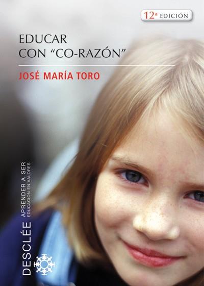 EDUCAR CON CO-RAZON | 9788433020116 | TORO, JOSE MARIA | Galatea Llibres | Llibreria online de Reus, Tarragona | Comprar llibres en català i castellà online