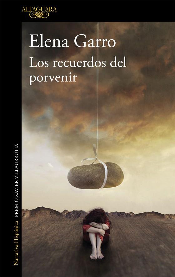 LOS RECUERDOS DEL PORVENIR (MAPA DE LAS LENGUAS) | 9788420438153 | GARRO, ELENA | Galatea Llibres | Llibreria online de Reus, Tarragona | Comprar llibres en català i castellà online