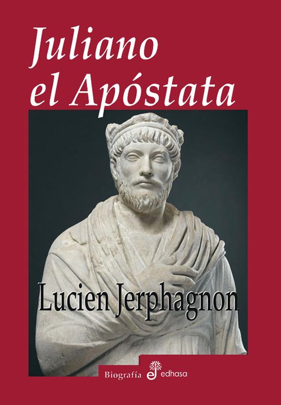 JULIANO EL APÓSTATA | 9788435025997 | JERPHAGNON, LUCIEN | Galatea Llibres | Llibreria online de Reus, Tarragona | Comprar llibres en català i castellà online