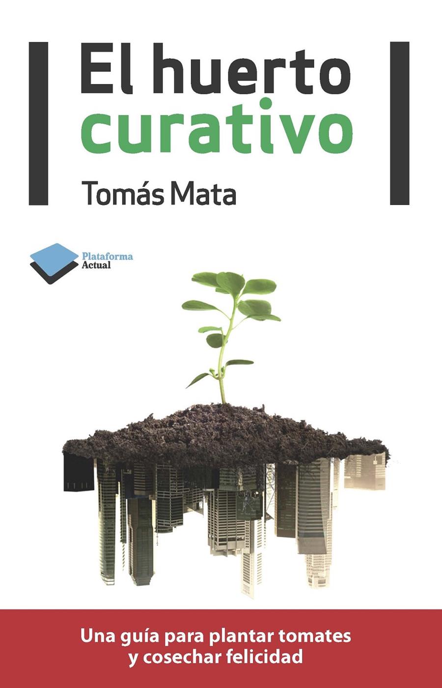 EL HUERTO CURATIVO | 9788415115922 | MATA MARTÍNEZ, TOMÁS | Galatea Llibres | Llibreria online de Reus, Tarragona | Comprar llibres en català i castellà online