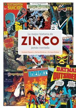 LA MEJOR HISTORIA DE ZINCO JAMAS CONTADA | 9788419790477 | DOBLAS, ENRIQUE / GUSTAVO HIGUERO | Galatea Llibres | Llibreria online de Reus, Tarragona | Comprar llibres en català i castellà online