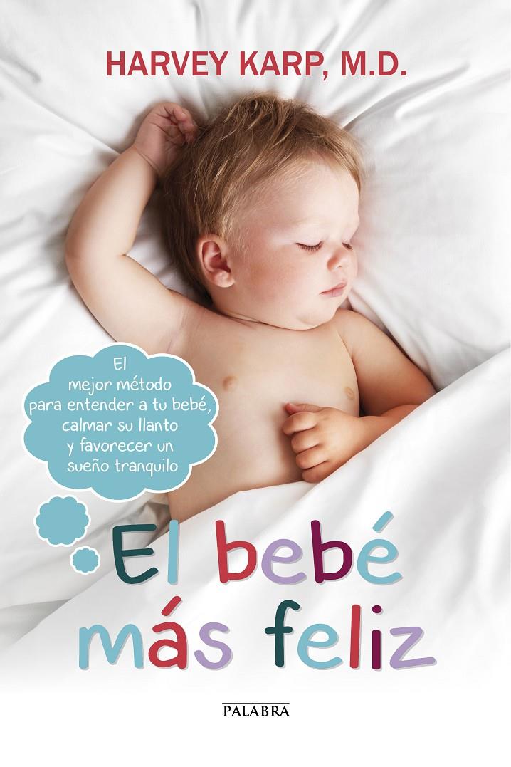 EL BEBÉ MÁS FELIZ | 9788490611579 | KARP, HARVEY | Galatea Llibres | Llibreria online de Reus, Tarragona | Comprar llibres en català i castellà online