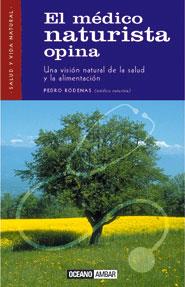 MEDICO NATURISTA OPINA, UN | 9788475561257 | RODENAS, PEDRO | Galatea Llibres | Llibreria online de Reus, Tarragona | Comprar llibres en català i castellà online