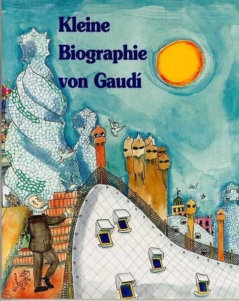 KLEIN BIOGRAPHIE VON GAUDI. (BIOGRAFIA PER A NENS) | 9788483342244 | AA.VV. | Galatea Llibres | Librería online de Reus, Tarragona | Comprar libros en catalán y castellano online