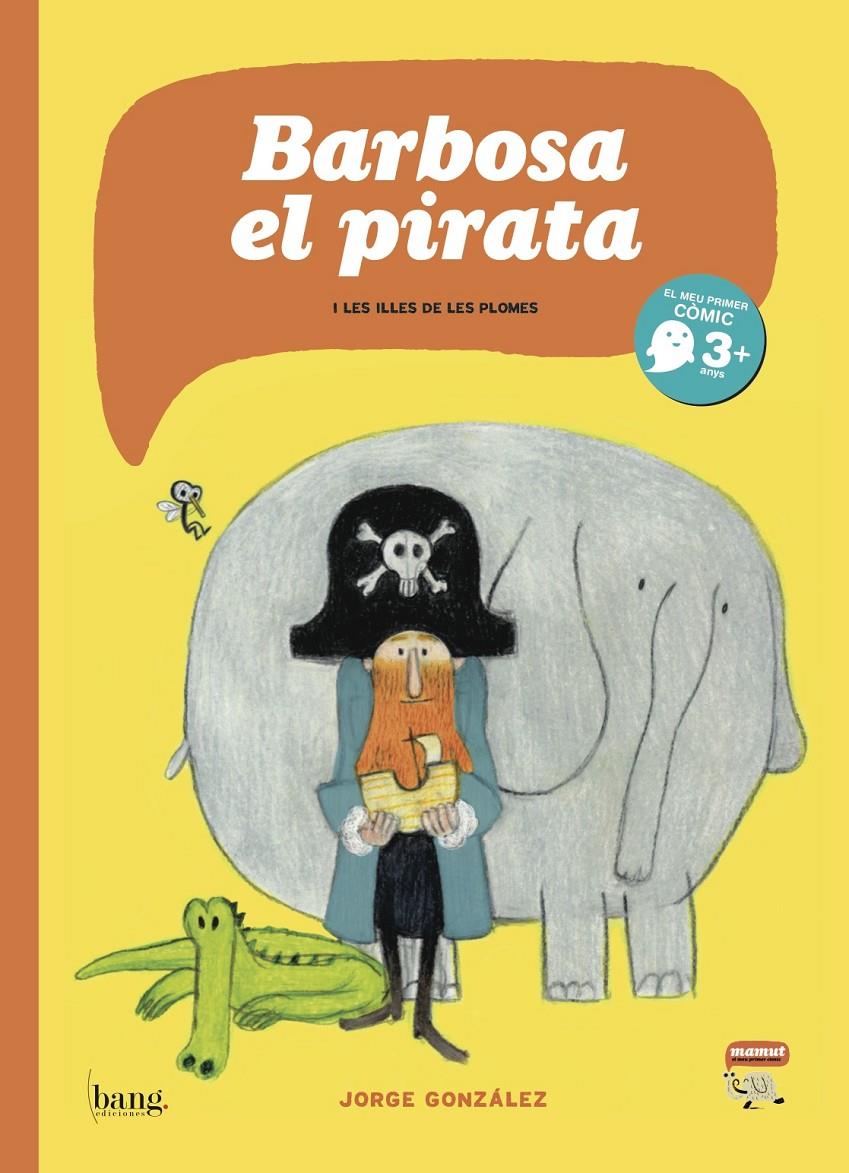 EN BARBOSA, EL PIRATA | 9788415051565 | GONZÁLEZ, JORGE | Galatea Llibres | Llibreria online de Reus, Tarragona | Comprar llibres en català i castellà online