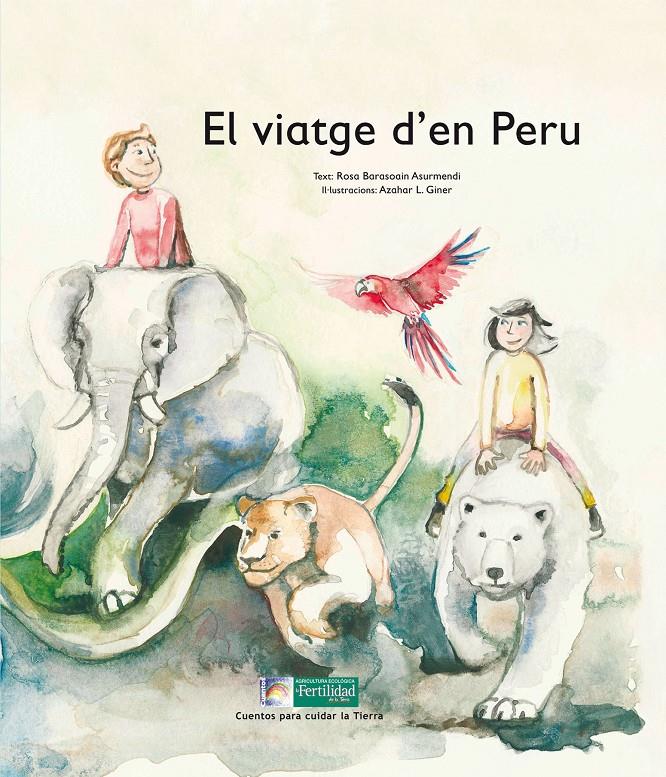 EL VIATGE D'EN PERU | 9788494369377 | BARASOAIN ASURMENDI, ROSA | Galatea Llibres | Librería online de Reus, Tarragona | Comprar libros en catalán y castellano online