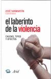 LABERINTO DE LA VIOLENCIA, EL | 9788434474758 | SANMARTIN, JOSE | Galatea Llibres | Librería online de Reus, Tarragona | Comprar libros en catalán y castellano online