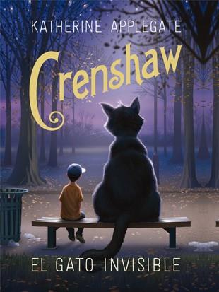 CRENSHAW. EL GATO INVISIBLE | 9788424658359 | APPLEGATE, KATHERINE | Galatea Llibres | Llibreria online de Reus, Tarragona | Comprar llibres en català i castellà online