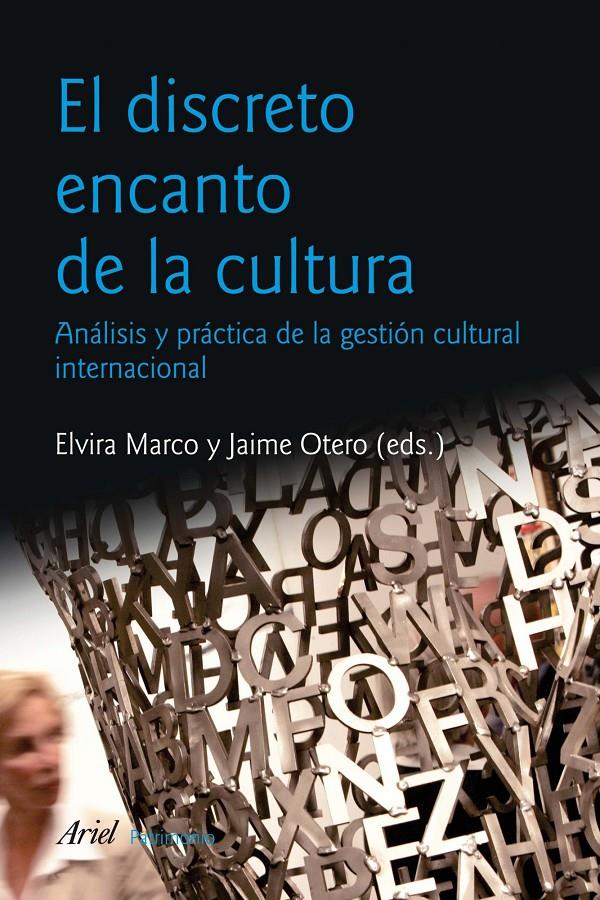 EL DISCRETO ENCANTO DE LA CULTURA | 9788434470477 | MARCO MARTÍNEZ, ELVIRA / JAIME OTERO ROTH | Galatea Llibres | Llibreria online de Reus, Tarragona | Comprar llibres en català i castellà online