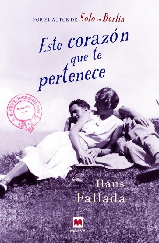 ESTE CORAZÓN QUE TE PERTENECE | 9788416363179 | FALLADA, HANS | Galatea Llibres | Llibreria online de Reus, Tarragona | Comprar llibres en català i castellà online