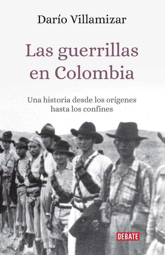 LAS GUERRILLAS EN COLOMBIA | 9789588931968 | DARÍO, VILLAMIZAR | Galatea Llibres | Librería online de Reus, Tarragona | Comprar libros en catalán y castellano online