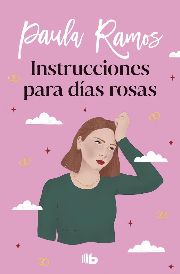 INSTRUCCIONES PARA DÍAS ROSAS (TRILOGÍA ELLAS 2) | 9788413145006 | RAMOS, PAULA | Galatea Llibres | Librería online de Reus, Tarragona | Comprar libros en catalán y castellano online