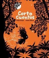 CORTOCUENTOS | 9788492769216 | CRESPO, BORJA-CHEMA GARCÍA | Galatea Llibres | Llibreria online de Reus, Tarragona | Comprar llibres en català i castellà online