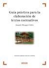 GUÍA PRÁCTICA PARA LA ELABORACIÓN DE TEXTOS NORMATIVOS | 9788497904629 | MESEGUER YEBRA, J. | Galatea Llibres | Llibreria online de Reus, Tarragona | Comprar llibres en català i castellà online