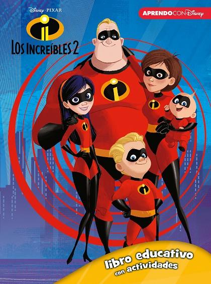 LOS INCREÍBLES 2 (LIBRO EDUCATIVO DISNEY CON ACTIVIDADES) | 9788416931743 | Galatea Llibres | Llibreria online de Reus, Tarragona | Comprar llibres en català i castellà online