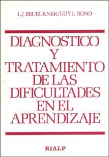 DIAGNÓSTICO Y TRATAMIENTO DE LAS DIFICULTADES DEL APRENDIZAJE | 9788432113116 | BOND, G. L. | Galatea Llibres | Llibreria online de Reus, Tarragona | Comprar llibres en català i castellà online