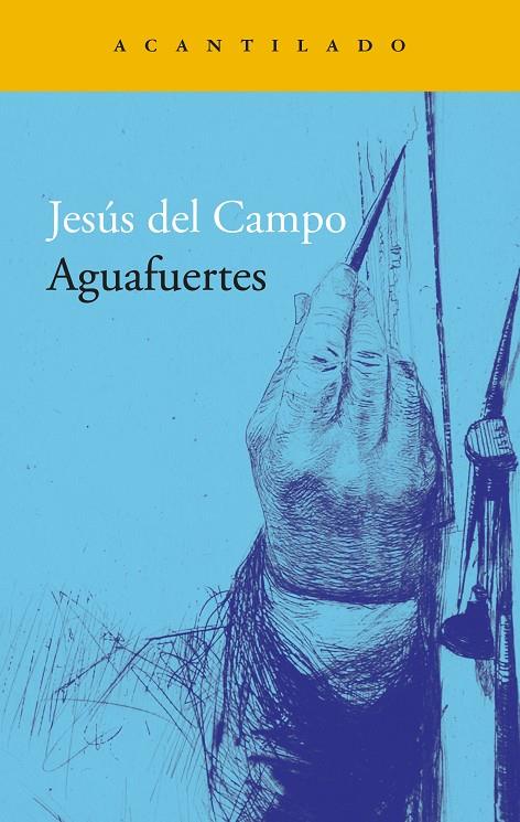 AGUAFUERTES | 9788419958181 | DEL CAMPO, JESÚS | Galatea Llibres | Llibreria online de Reus, Tarragona | Comprar llibres en català i castellà online