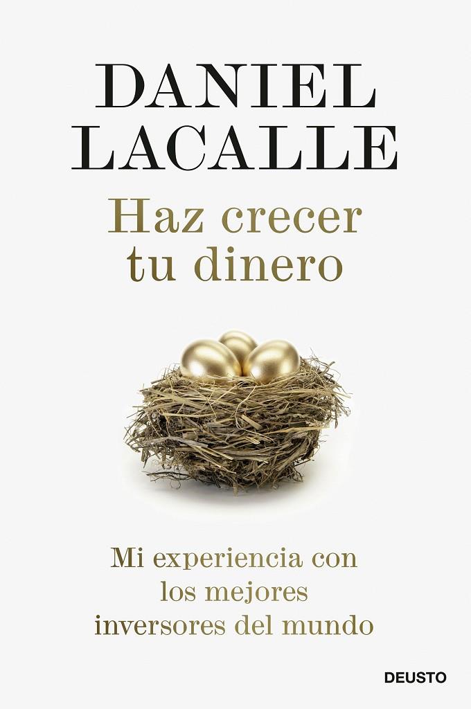 HAZ CRECER TU DINERO | 9788423433629 | LACALLE, DANIEL | Galatea Llibres | Llibreria online de Reus, Tarragona | Comprar llibres en català i castellà online