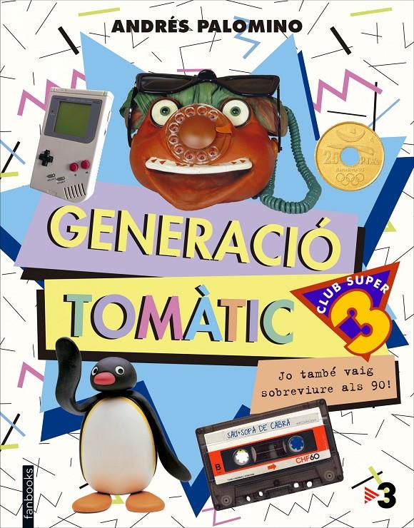 GENERACIÓ TOMÀTIC | 9788416297702 | PALOMINO, ANDRES | Galatea Llibres | Llibreria online de Reus, Tarragona | Comprar llibres en català i castellà online