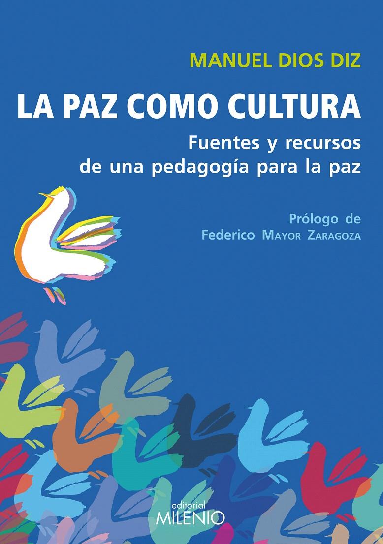 PAZ COMO CULTURA, LA | 9788497434287 | DIOS DIZ, MANUEL | Galatea Llibres | Llibreria online de Reus, Tarragona | Comprar llibres en català i castellà online