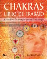 CHAKRAS. LIBRO DE TRABAJO | 9788484450580 | WILLS, PAULINE | Galatea Llibres | Librería online de Reus, Tarragona | Comprar libros en catalán y castellano online