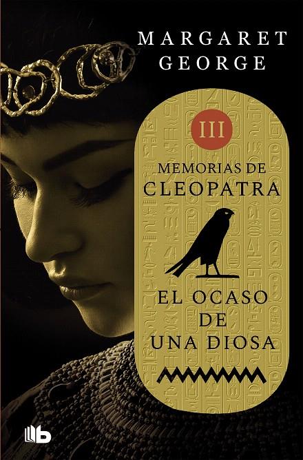 EL OCASO DE UNA DIOSA (MEMORIAS DE CLEOPATRA 3) | 9788490708507 | GEORGE, MARGARET | Galatea Llibres | Librería online de Reus, Tarragona | Comprar libros en catalán y castellano online