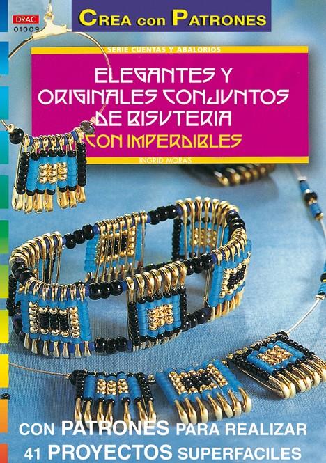 ELEGANTES Y ORIGINALES CONJUNTOS DE BISUTERIA CON IMPERDIBLE | 9788495873262 | MORAS, INGRID | Galatea Llibres | Llibreria online de Reus, Tarragona | Comprar llibres en català i castellà online