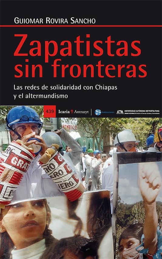 ZAPATISTAS SIN FRONTERAS | 9788498887068 | ROVIRA SANCHO, GUIOMAR | Galatea Llibres | Llibreria online de Reus, Tarragona | Comprar llibres en català i castellà online