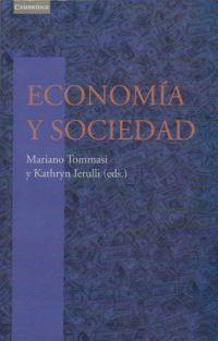 ECONOMIA Y SOCIEDAD | 9788483231258 | TOMMASI, MARIANO | Galatea Llibres | Llibreria online de Reus, Tarragona | Comprar llibres en català i castellà online