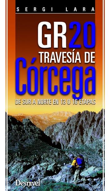 GR-20 TRAVESIA CORCEGA | 9788498293098 | Galatea Llibres | Llibreria online de Reus, Tarragona | Comprar llibres en català i castellà online