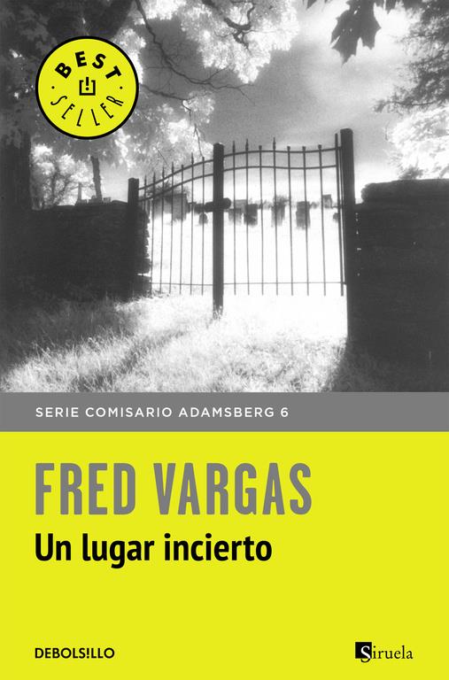 UN LUGAR INCIERTO (COMISARIO ADAMSBERG 6) | 9788466331203 | VARGAS, FRED | Galatea Llibres | Llibreria online de Reus, Tarragona | Comprar llibres en català i castellà online