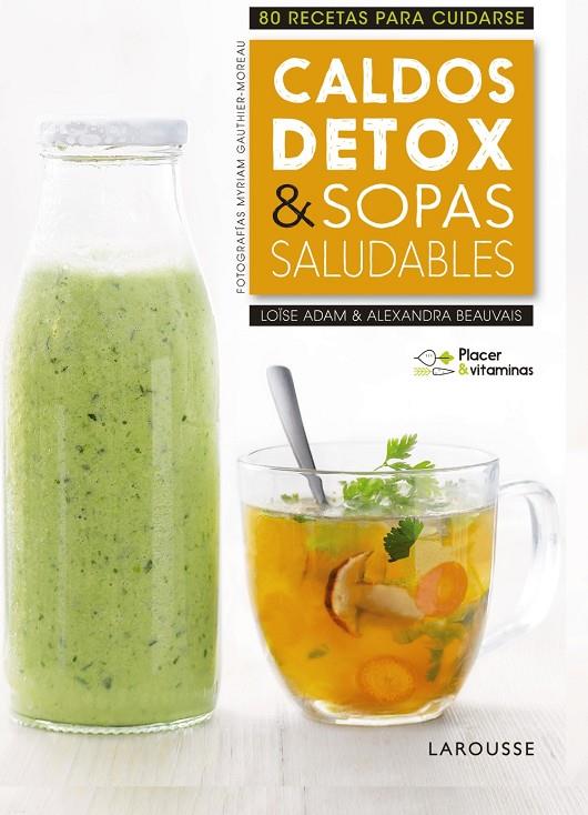 CALDOS DETOX & SOPAS SALUDABLES | 9788416984978 | Galatea Llibres | Llibreria online de Reus, Tarragona | Comprar llibres en català i castellà online