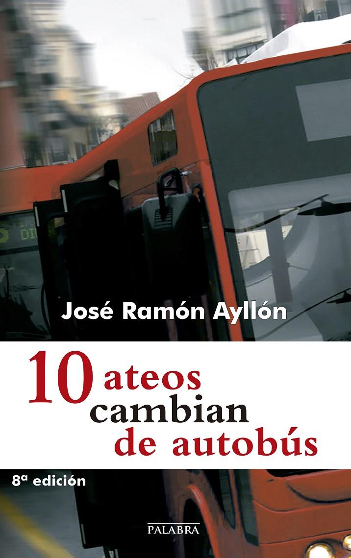 10 ATEOS CAMBIAN DE AUTOBUS | 9788498402582 | AYLLON VEGA, JOSE RAMON | Galatea Llibres | Librería online de Reus, Tarragona | Comprar libros en catalán y castellano online