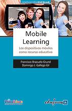 MOBILE LEARNING. LOS DISPOSITIVOS MÓVILES COMO RECURSO EDUCATIVO | 9788467657067 | CABERO ALMENARA, JULIO/GALLEGO GIL, DOMINGO J./BRAZUELO GRUND, FRANCISCO | Galatea Llibres | Librería online de Reus, Tarragona | Comprar libros en catalán y castellano online